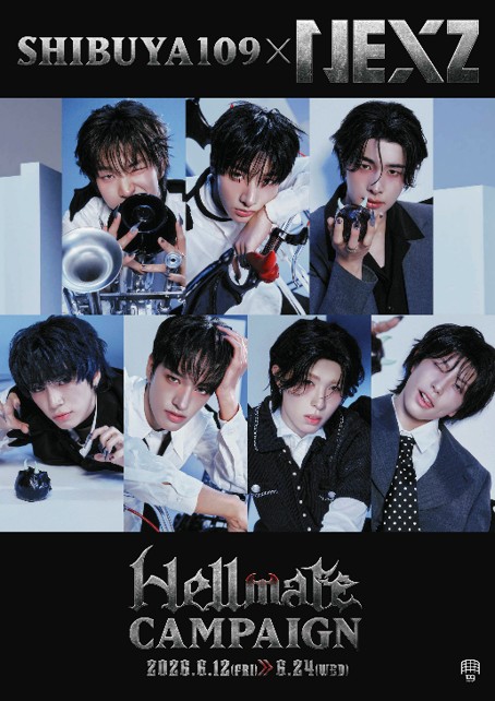SHIBUYA109 × NEXZ 『Hellmate』CAMPAIGN - 株式会社SHIBUYA109